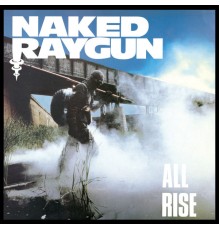 Naked Raygun - All Rise