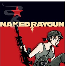 Naked Raygun - Series #1