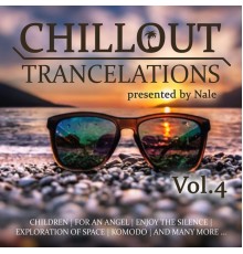 Nale - Chillout Trancelations, Vol. 4