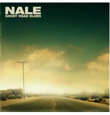 Nale - Ghost Road Blues