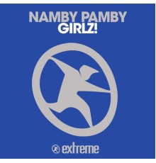 Namby Pamby - Girlz!