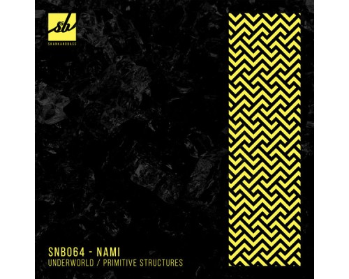 Nami - Underworld / Primitive Structures