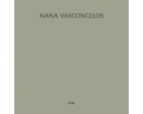 Naná Vasconcelos - Saudades