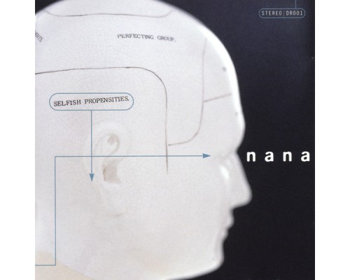 Nana - Selfish Propensities