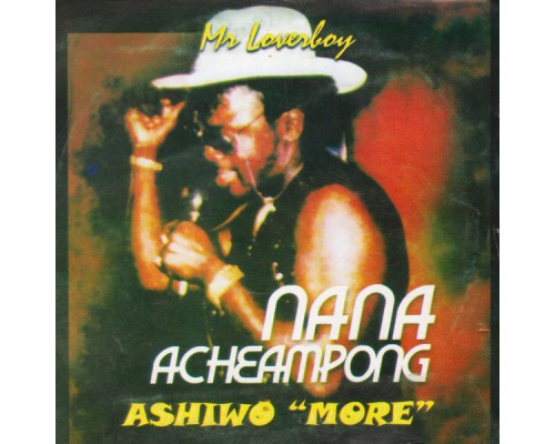 Nana Acheampong - Ashiwo ''More''