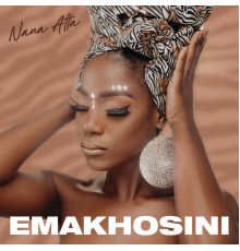 Nana Atta - Emakhosini