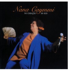 Nana Caymmi - No Coração Do Rio (Ao Vivo)