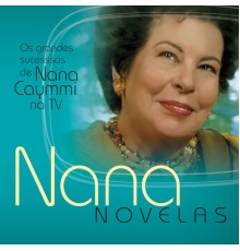 Nana Caymmi - Nana Novelas