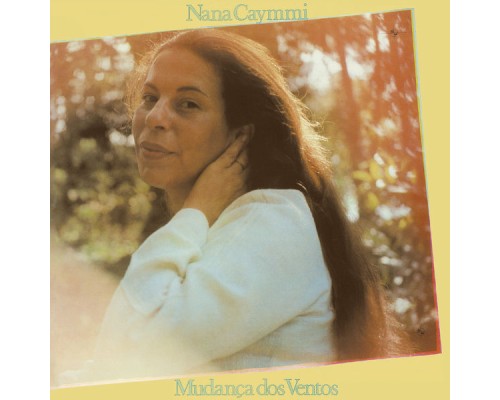 Nana Caymmi - Mudança Dos Ventos