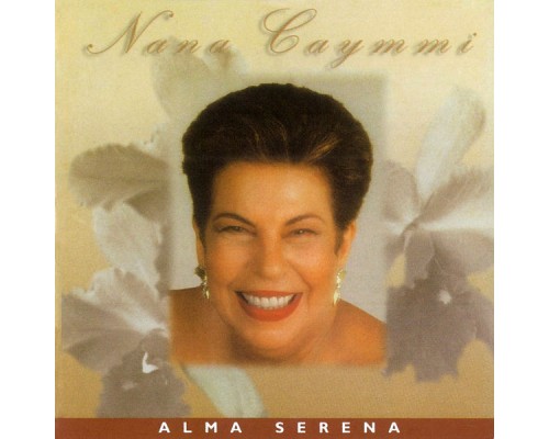 Nana Caymmi - Alma Serena