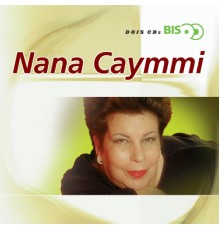 Nana Caymmi - Bis