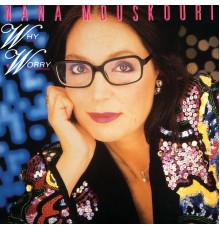 Nana Mouskouri - Why Worry