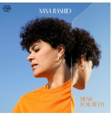 Nana Rashid - Music for Betty