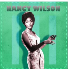 Nancy Wilson - Presenting Nancy Wilson