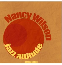 Nancy Wilson - Jazz Attitude