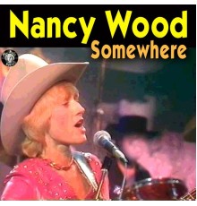 Nancy Wood - Somewhere