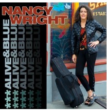 Nancy Wright - Alive & Blue (Live)