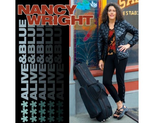 Nancy Wright - Alive & Blue (Live)