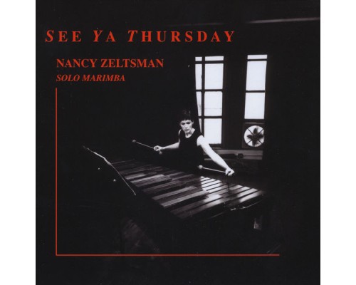 Nancy Zeltsman - See Ya Thursday