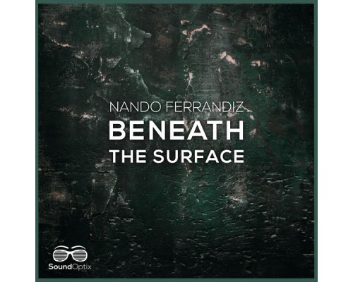 Nando Ferrandiz - Beneath the Surface