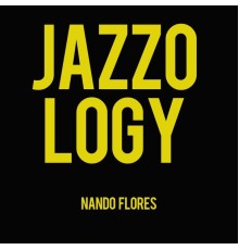 Nando Flores - Jazzology