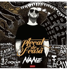 Nane - Plecat de acasă