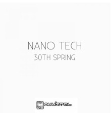 Nano Tech - 30th Spring