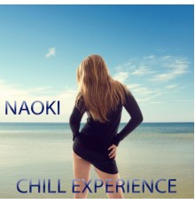 Naoki - Chill Experience