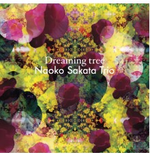 Naoko Sakata Trio - Dreaming Tree