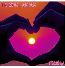 Naoky - Tropical Sense