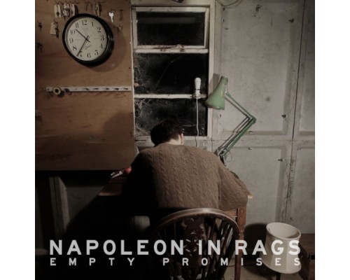 Napoleon In Rags - Empty Promises