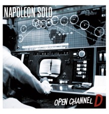 Napoleón Solo - Open Channel D