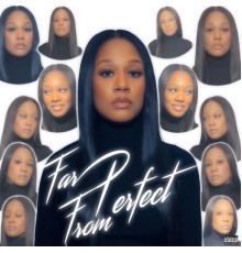 Naprell Ashanti - Far From Perfect