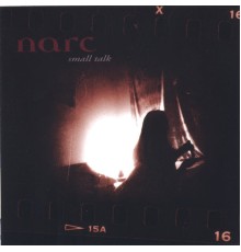 Narc - Small talk