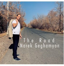 Narek Geghamyan - The Road