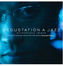 Naruyoshi Kikuchi - Degustation A Jazz