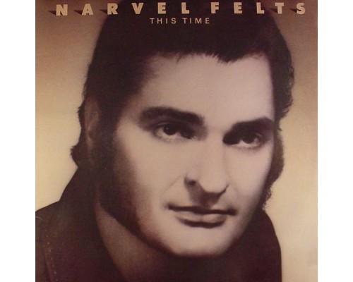 Narvel Felts - This Time