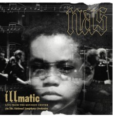 Nas - Illmatic: Live from the Kennedy Center with the National Symphony Orchestra (Live)