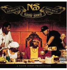 Nas - Street's Disciple