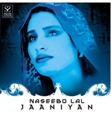 Naseebo Lal - Jaaniyan