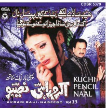 Naseebo Lal - Kuchi Pencil Naal