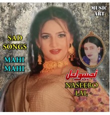 Naseebo Lal - MAHI MAHI SAD SONGS v 36