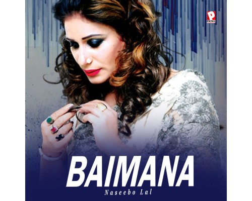 Naseebo Lal - Baimana