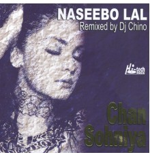 Naseebo Lal - Chan Sohniya