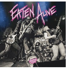 Nashville Pussy - Eaten Alive