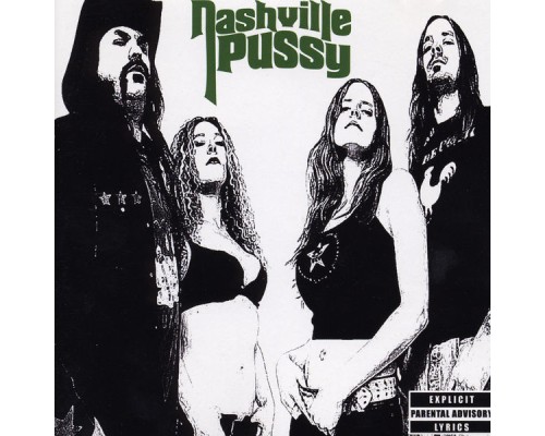 Nashville Pussy - Say Something Nasty