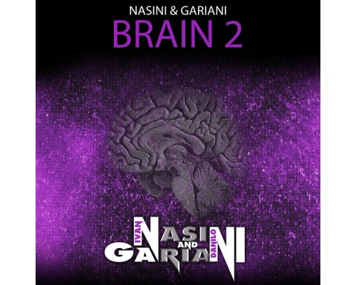 Nasini & Gariani - Brain 2