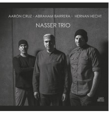 Nasser Trio - Nasser Trio