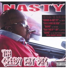 Nasty - The Greedy Fat Pig