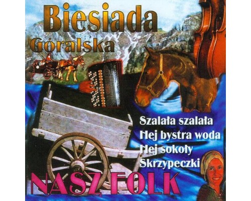 Nasz Folk - Biesiada Góralska